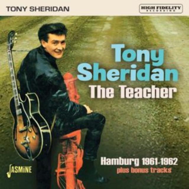 Tony Sheridan - Teacher. Hamburg 1961-62 - Cd