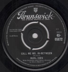 Burl Ives - Call Me Mr In-Between - 7 Inch