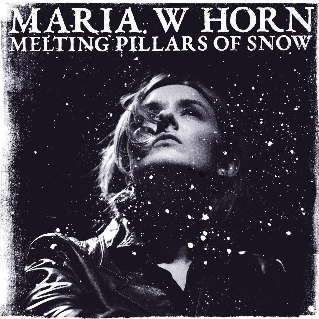 Maria W Horn - Melting Pillars of Snow - Lp