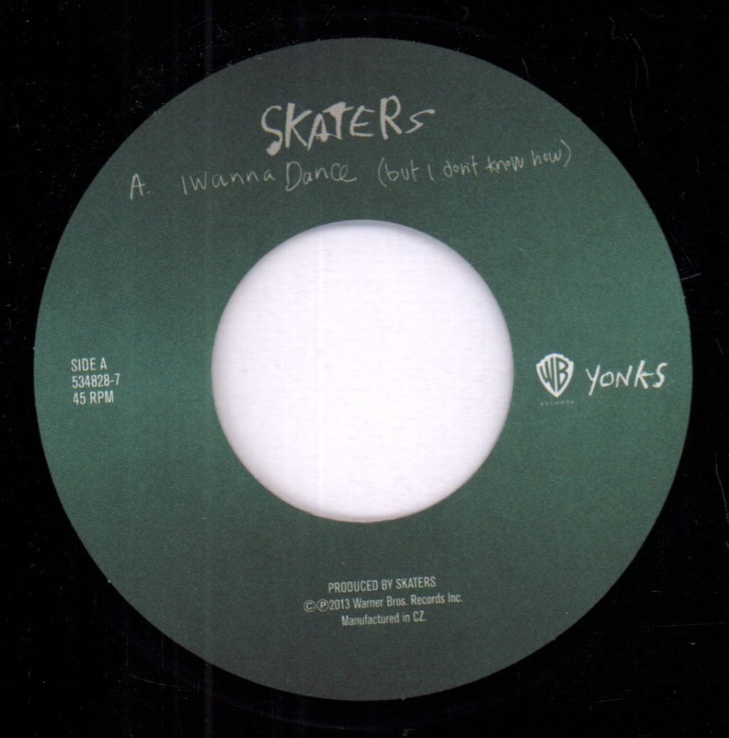 Skaters - I Wanna Dance (But I Don't Know How) - 7 Inch