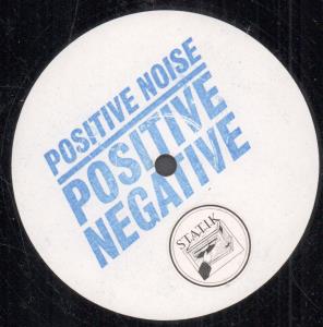 Positive Noise - Positive Negative - 12 Inch