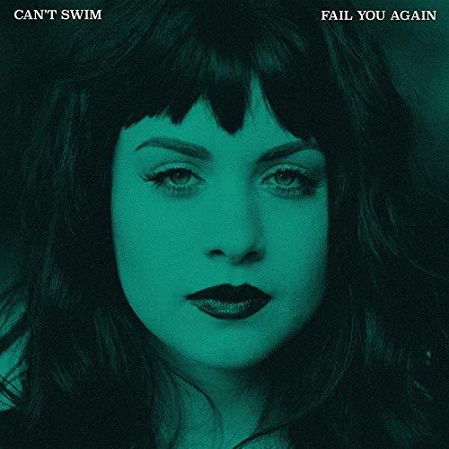 Can't Swim - Fail You Again - Lp