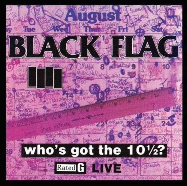 Black Flag - Whos Got the 10 1/2? - Cd