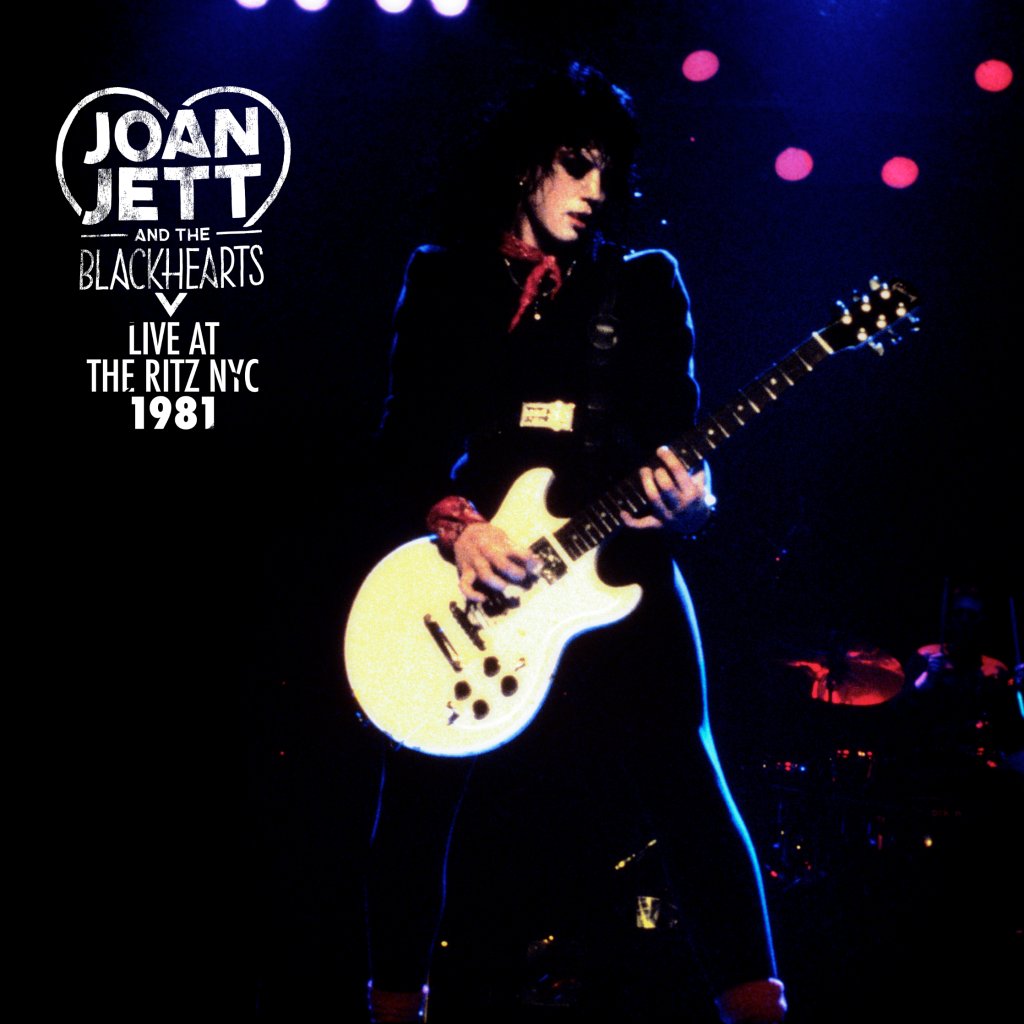 Joan Jett And The Blackhearts - Live At The Ritz NYC 1981 - Lp