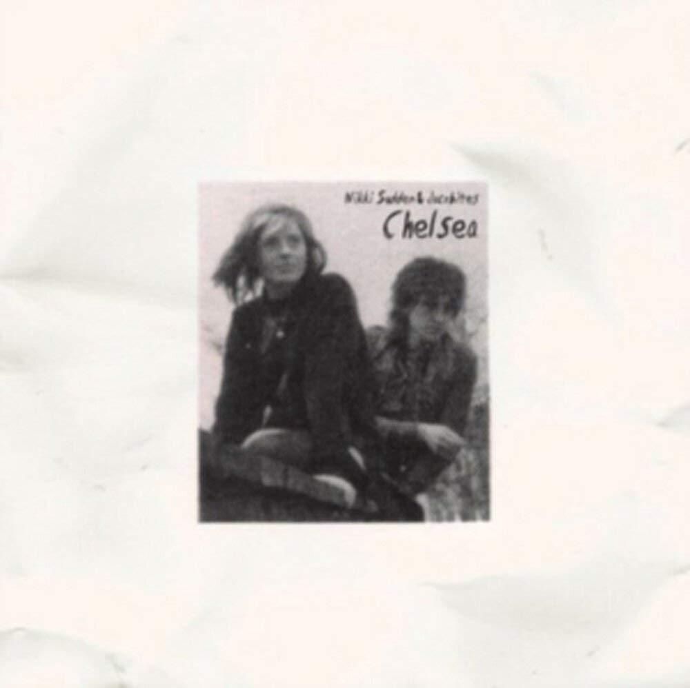 Nikki Sudden And The Jacobites - Chelsea - 7 Inch