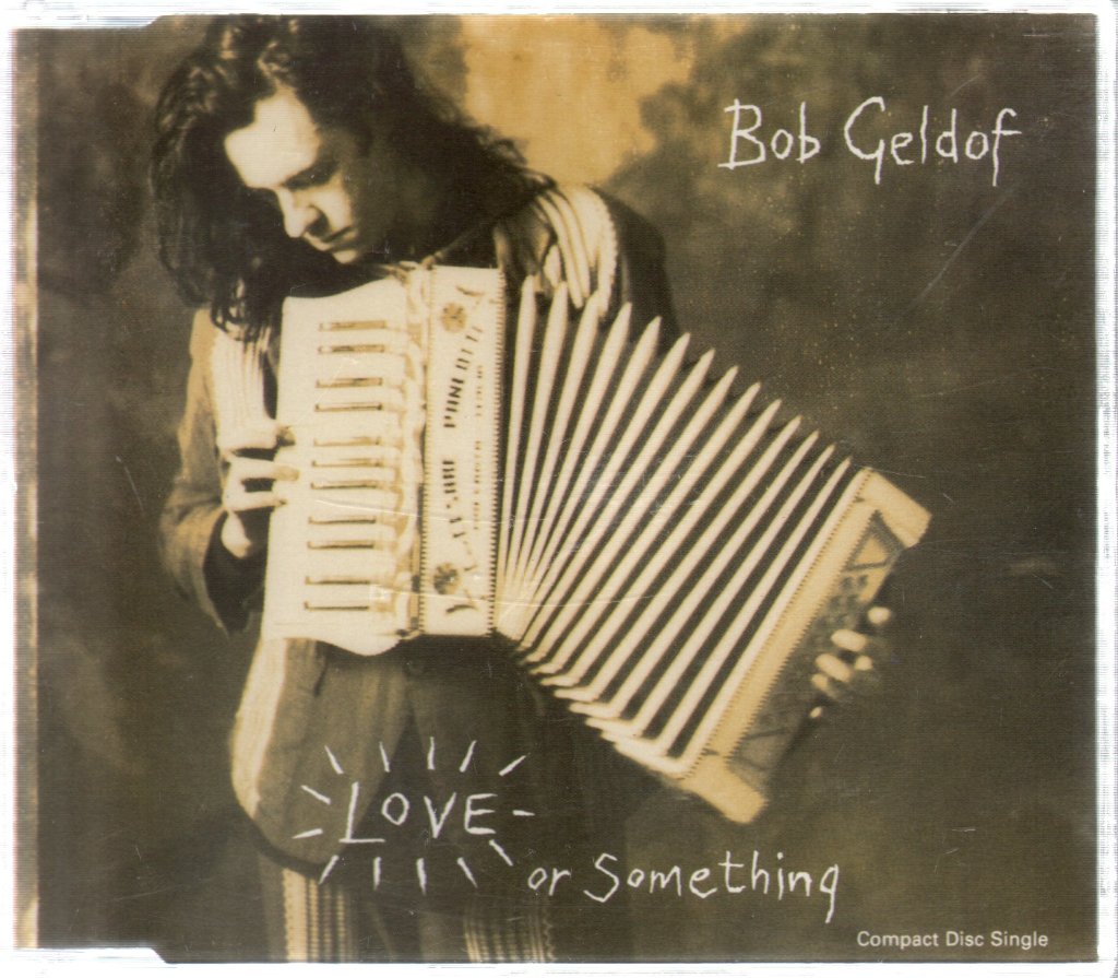 Bob Geldof - Love Or Something - Cd