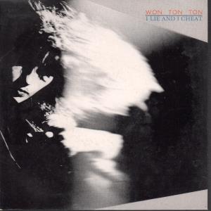 Won Ton Ton - I Lie And I Cheat - 7 Inch