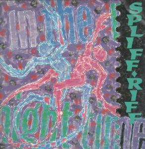 Spliff Riff - In The Night-Time - 12 Inch