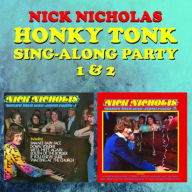 Nick Nicholas - Honky Tonk Sing Along Party 1 & 2 - Double Cd