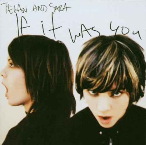 Tegan And Sara - If It Was You - Cd