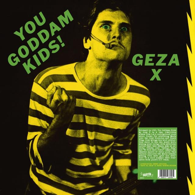 Geza X - You Goddamn Kids - Lp