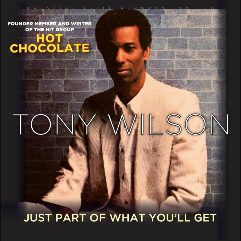 Tony Wilson - Just Part of What You'll Get - Cd