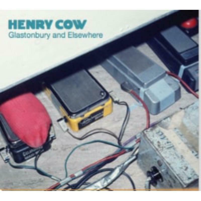 Henry Cow - Glastonbury and Elsewhere - Cd