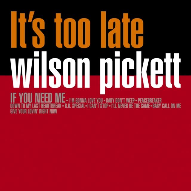 Wilson Pickett - It S Too Late - Lp