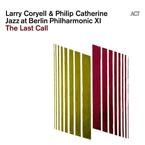 Larry Coryell/Philip Catherine - Jazz At Berlin Philharmonic Xi - the Last Call - Lp