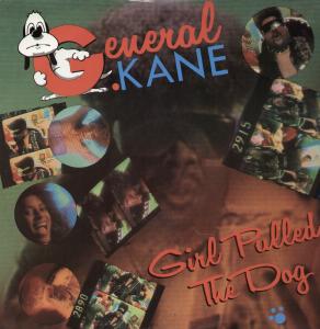 General Kane - Girl Pulled The Dog - 12 Inch
