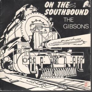 Gibsons - On The Southbound - 7 Inch