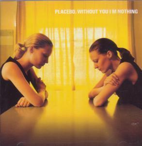 Placebo - Without You I'm Nothing - Cd