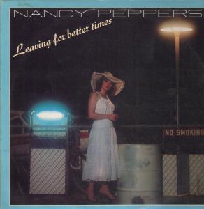 Nancy Peppers - Leaving For Better Times - Lp