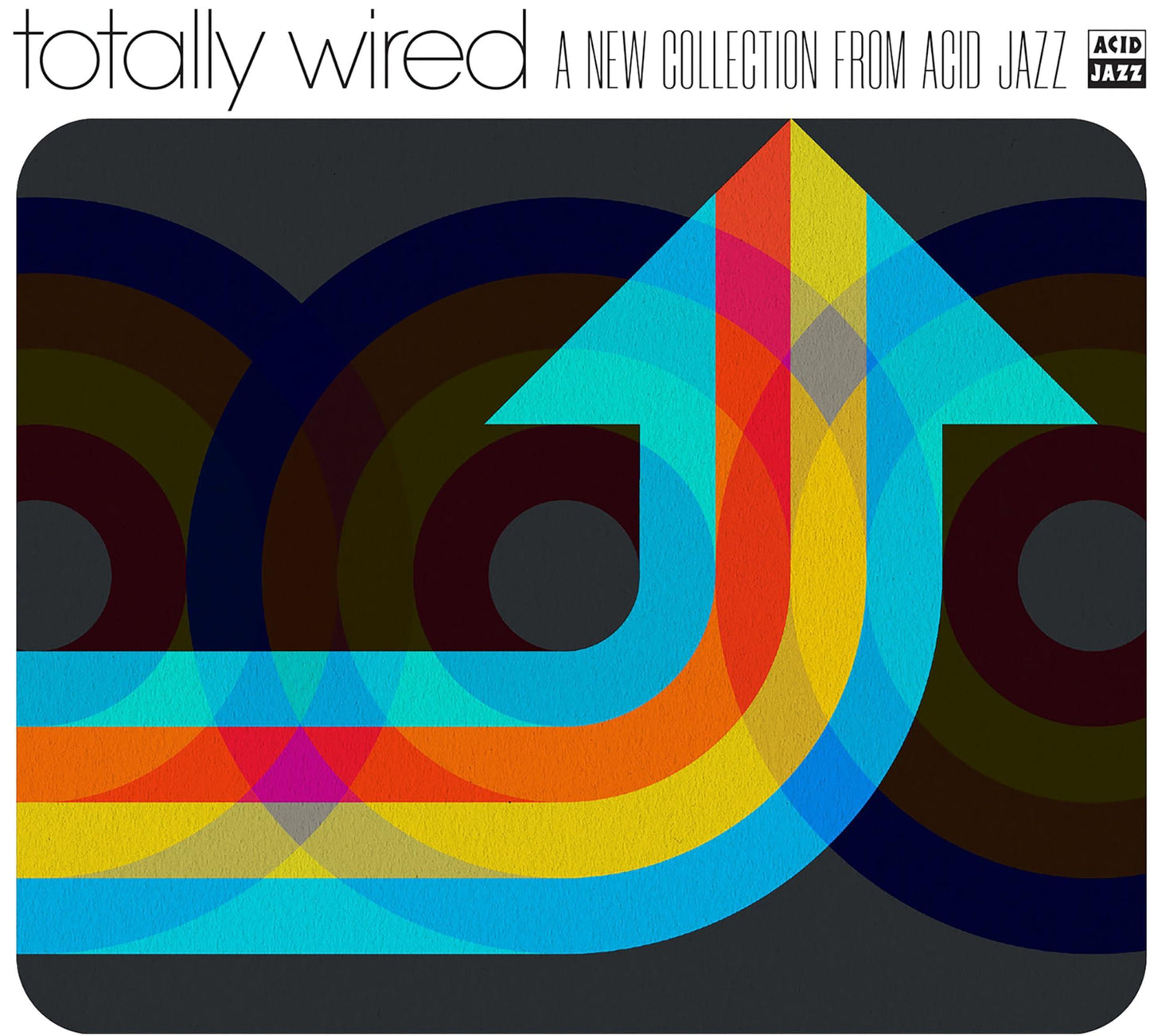 Various Artists - Totally Wired… A New Collection From Acid Jazz - Lp