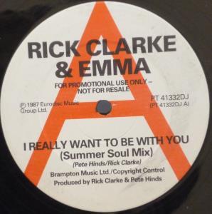 Rick Clarke And Emma - I Really Want To Be With You - 12 Inch