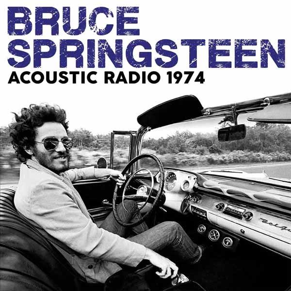 Bruce Springsteen - Acoustic Radio 1974 - Cd