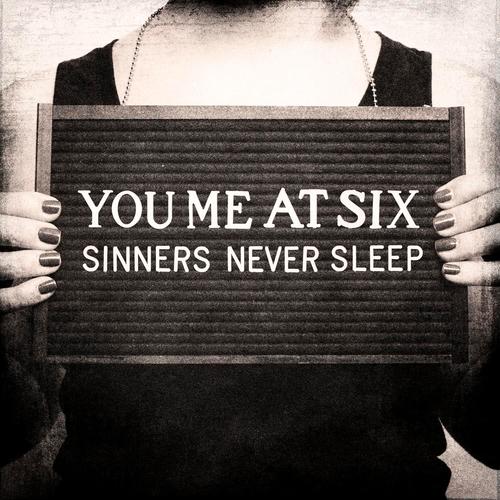 You Me At Six - Sinners Never Sleep - Cd