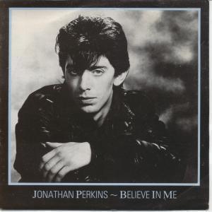 Jonathan Perkins - Believe In Me - 7 Inch