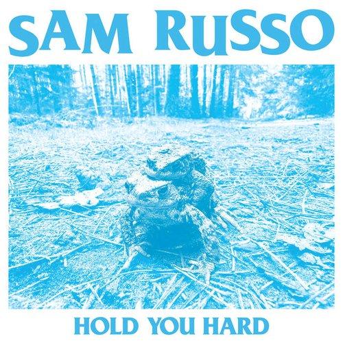 Sam Russo - Hold You Hard - Lp