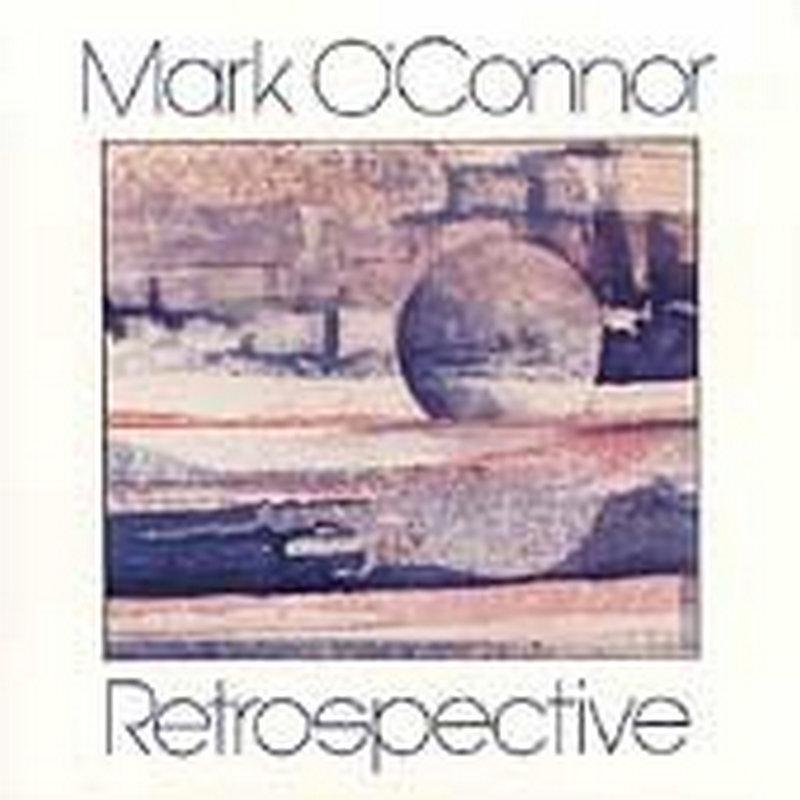 Mark O'connor - Retrospective - Cd