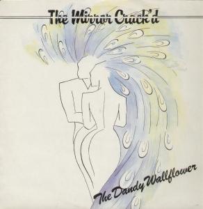 Mirror Crack'd - Dandy Wallflower - 12 Inch