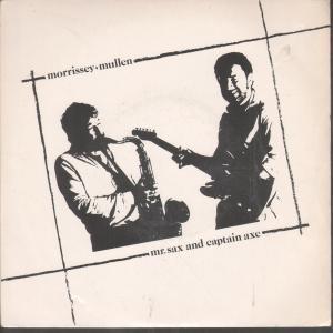 Morrissey Mullen - Mr Sax And Captain Axe - 7 Inch