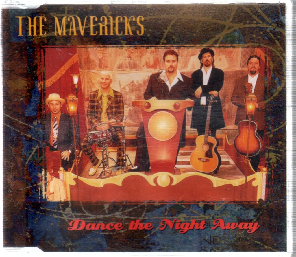 Mavericks (Us) - Dance The Night Away - Cd