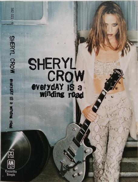 Sheryl Crow - Every Day Is A Winding Road - Cassette