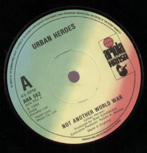 Urban Heroes - Not Another World War - 7 Inch