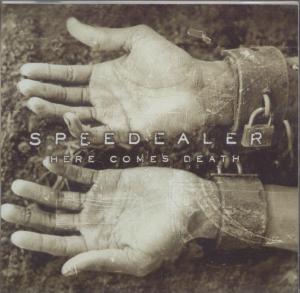 Speedealer - Here Comes Death - Cd