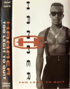 Hammer (Mc Hammer) - Too Legit To Quit - Cassette
