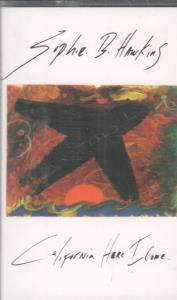 Sophie B Hawkins - California Here I Come - Cassette
