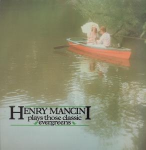Henry Mancini - Plays Those Classic Evergreens - Lp