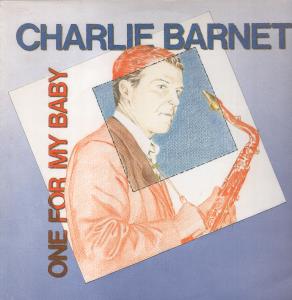 Charlie Barnet - One For My Baby - Lp