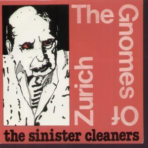 Sinister Cleaners - Gnomes Of Zurich - 7 Inch