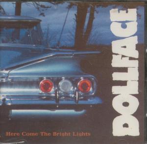 Dollface - Here Come The Bright Lights - Cd