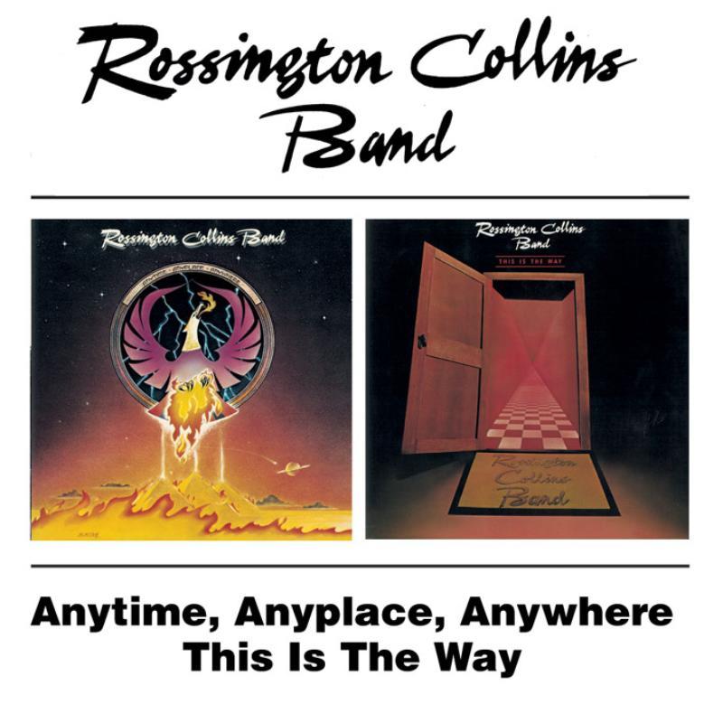 Rossington Collins Band - Anytime, Anyplace, Anywhere / This Is the Way - Cd