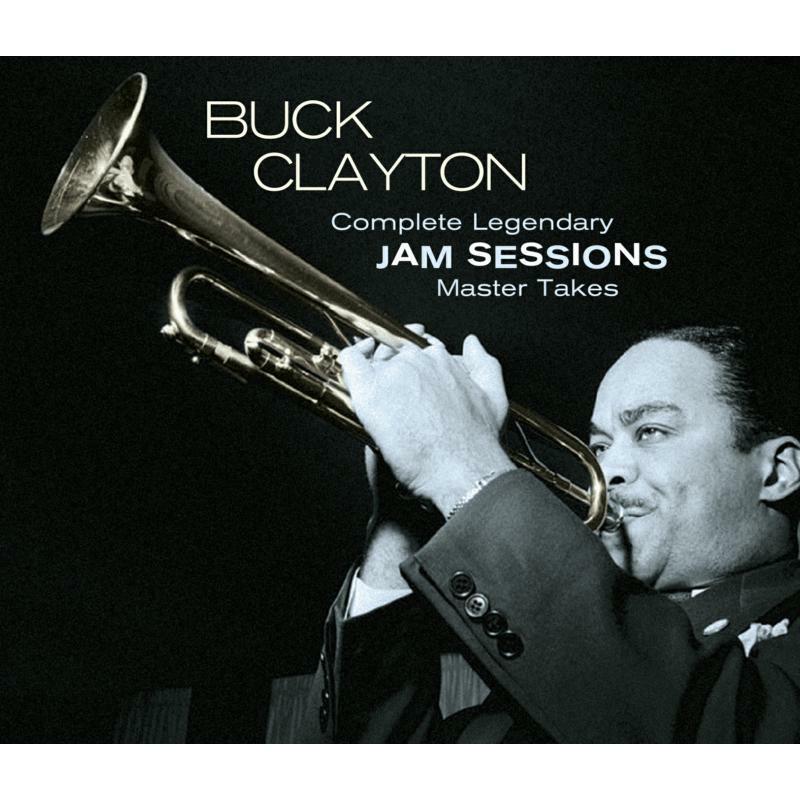 Buck Clayton - Complete Legendary Jam Sessions - Master Takes (3cd) - Triple Cd