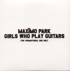 Maximo Park - Girls Who Play Guitars - Cd