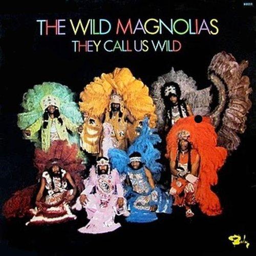 Wild Magnolias - They Call Us Wild - Lp
