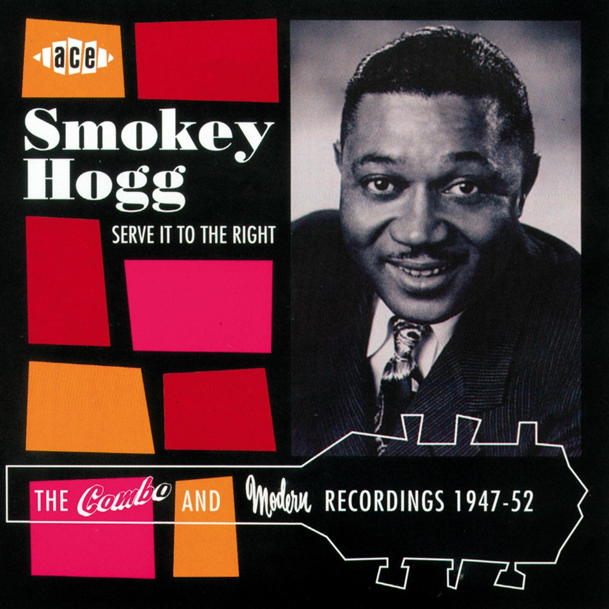 Smokey Hogg - Serve It To the Right (The Combo and Modern Recordings 1947-52) - Cd