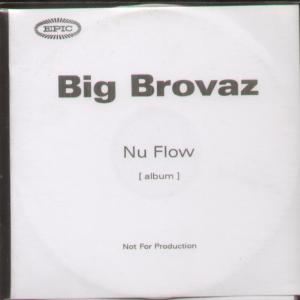 Big Brovaz - Nu Flow - Cdr