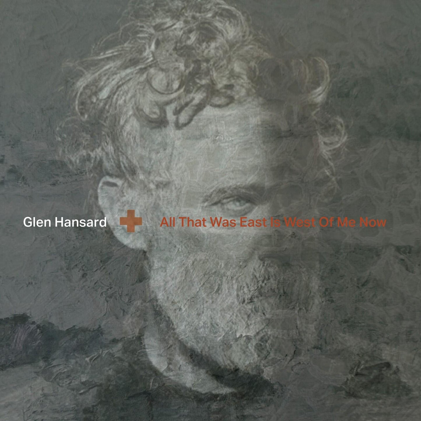 Glen Hansard - All That Was East Is West of Me Now - Cd