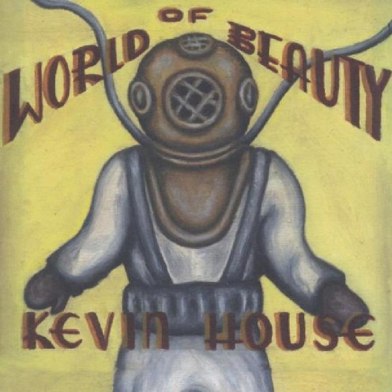 Kevin House - World of Beauty - Cd